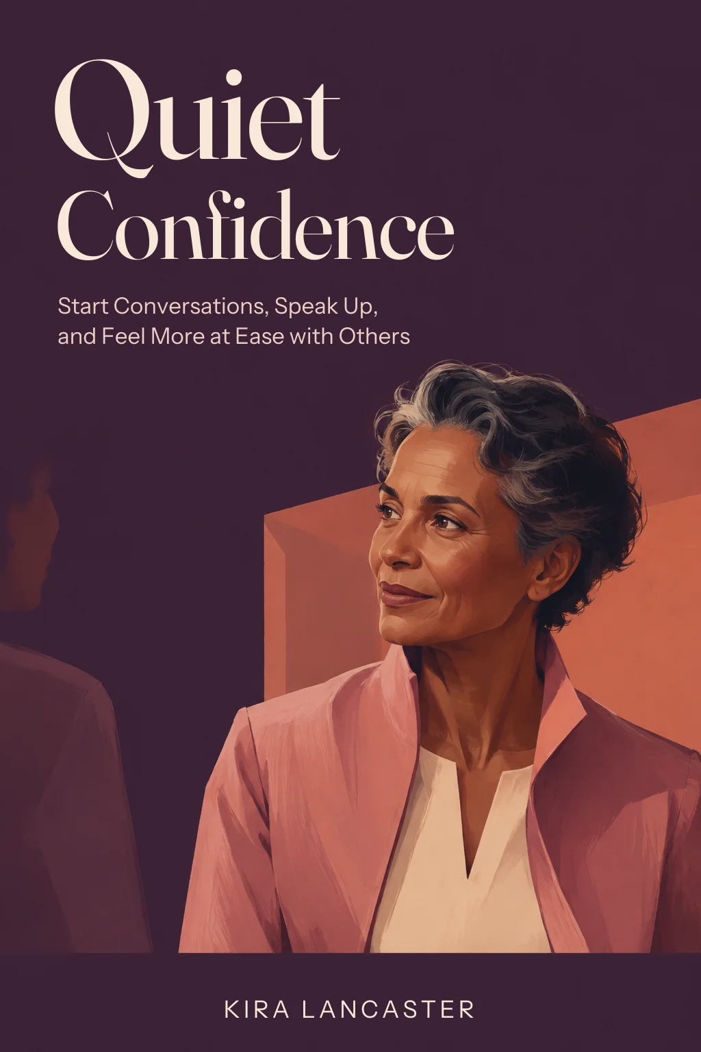 Quiet Confidence by Kira Lancaster